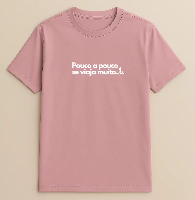 Camiseta Algodão Frase Pouco a Pouco 