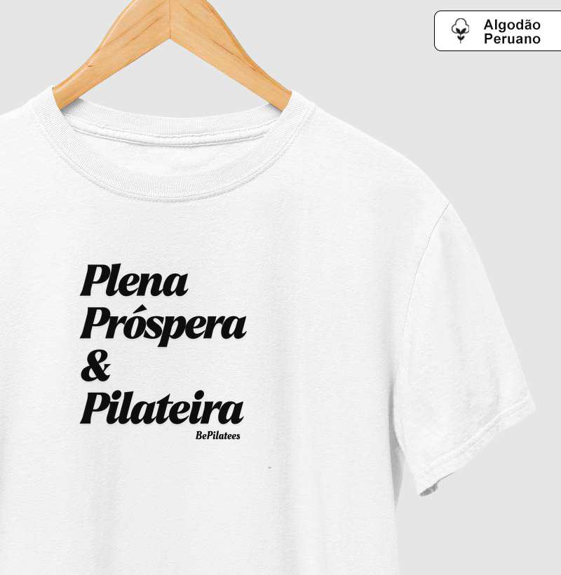 Plena, próspera e pilateira.