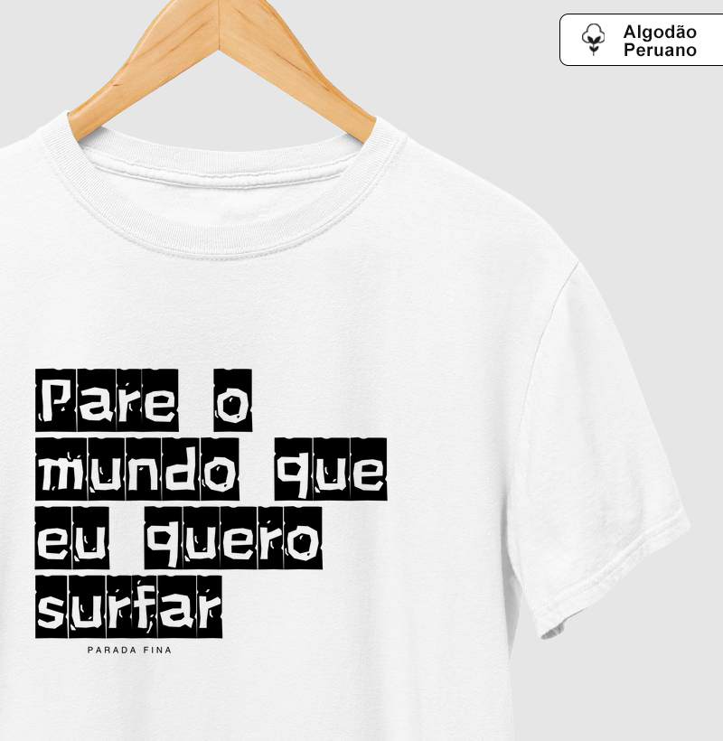 Pare o mundo que eu quero surfar