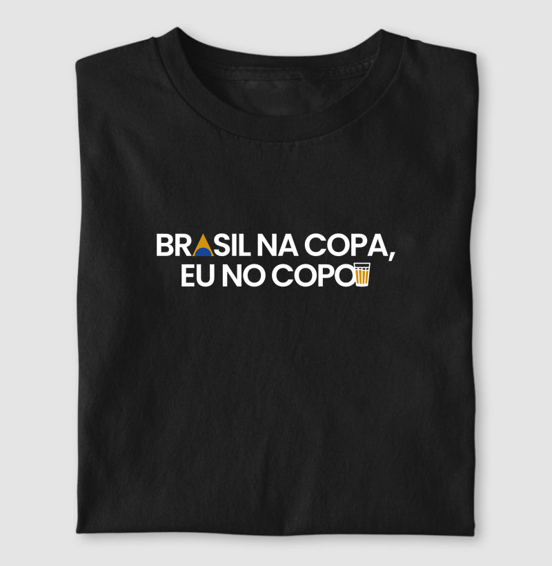 Brasil na copa, eu no copo