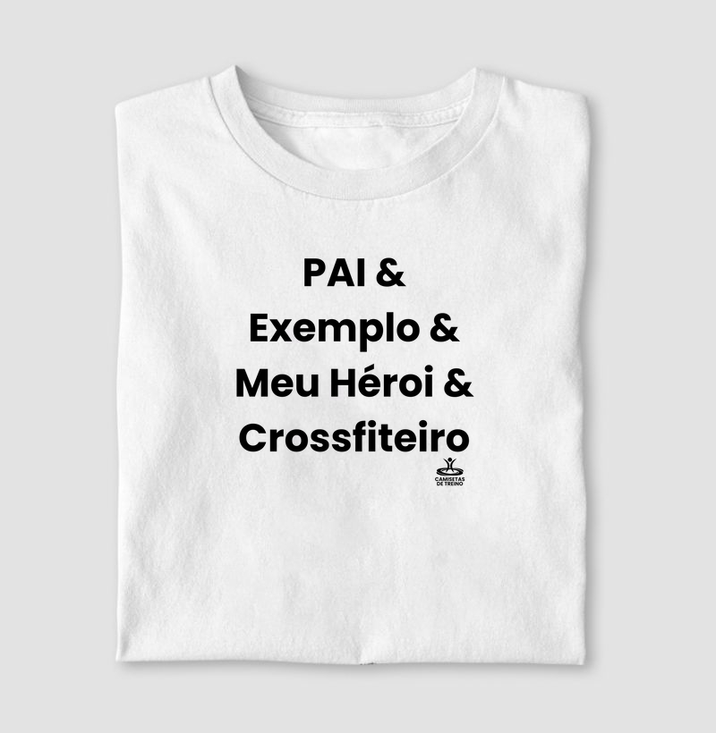 Pai & Exemplo & Meu Héroi & Crossfiteiro