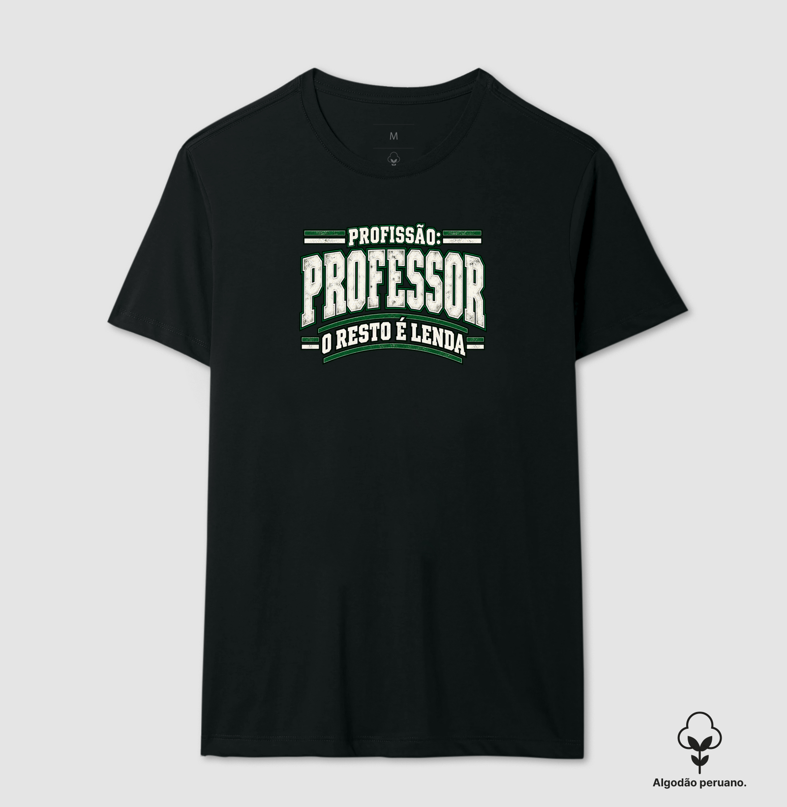 profissão professor - Camiseta Algodão Peruano