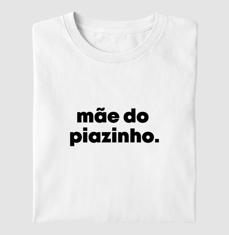 Mãe do piazinho | Dizeres