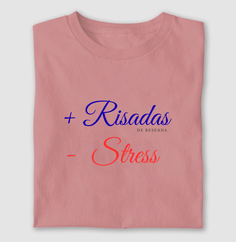 + risadas - stress