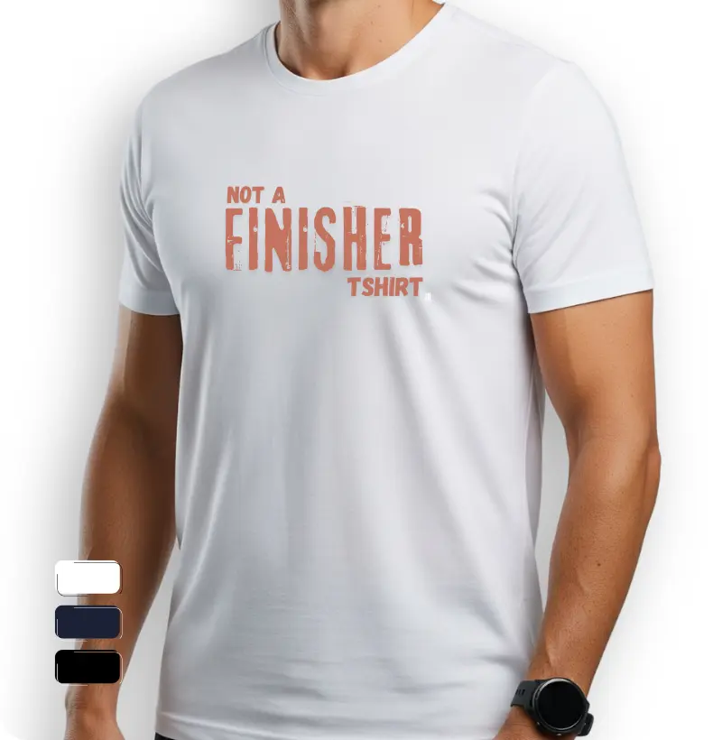 Not a Finisher TShirt