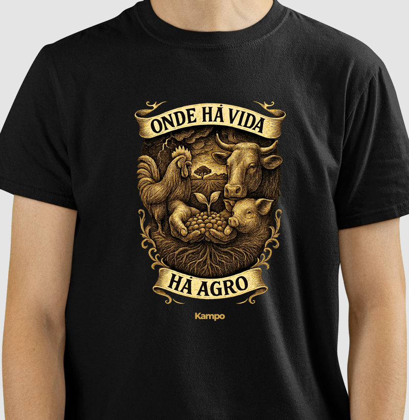 Onde há vida, há agro.