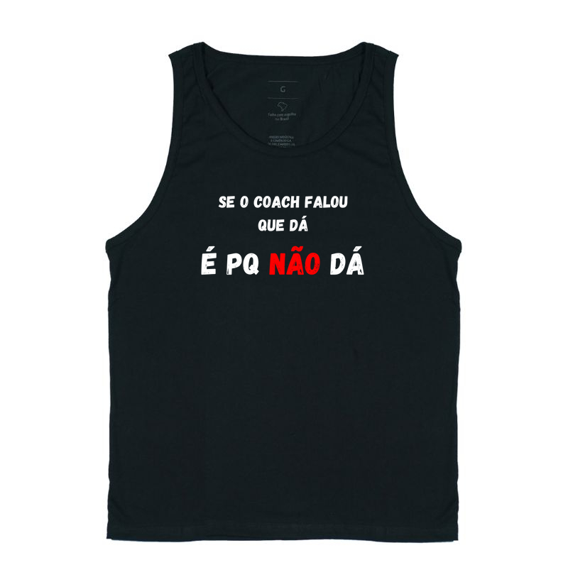 Se o Coach Falou Que Dá, É Porque Não Dá