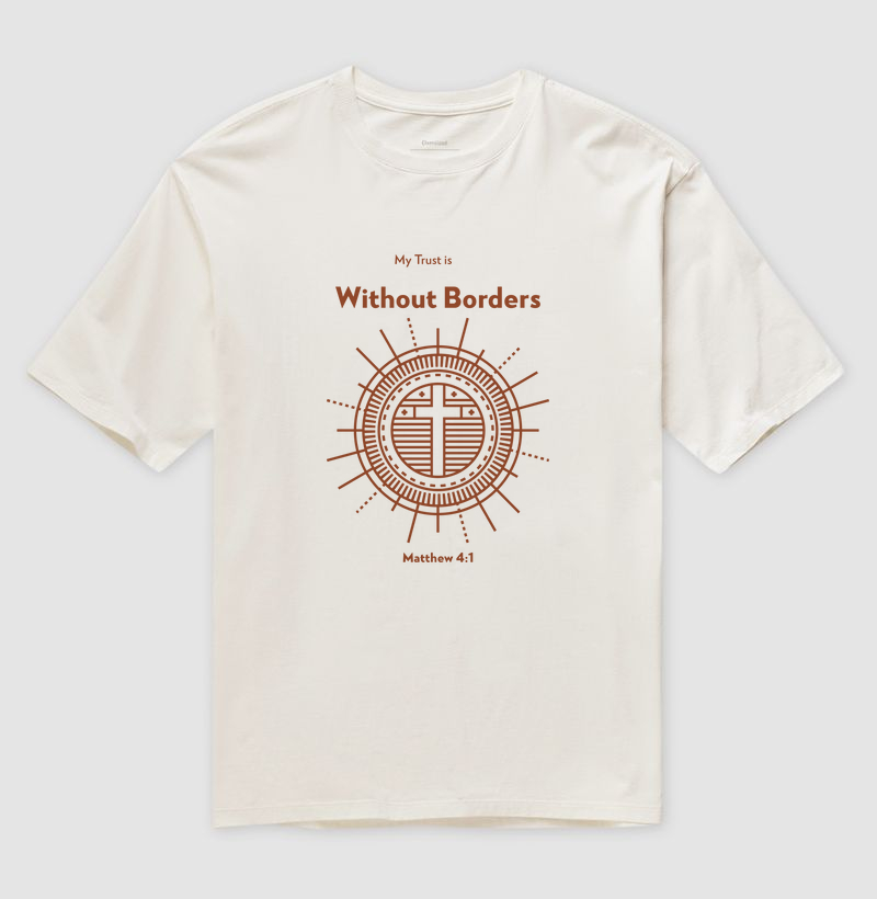 Camiseta Oversized Versículo minha confiança não tem fronteiras