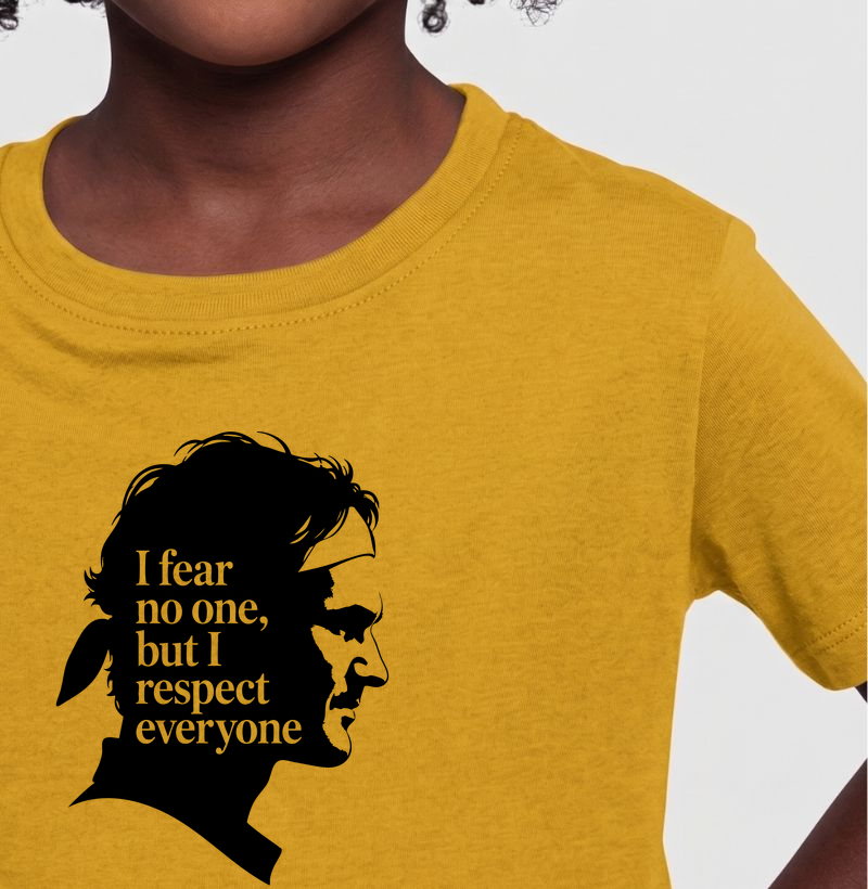 I fear no one, but I respect everyone