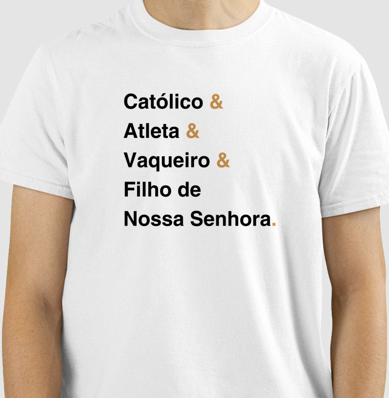 Católico e Atleta e Vaqueiro e Filho de Nossa Senhora