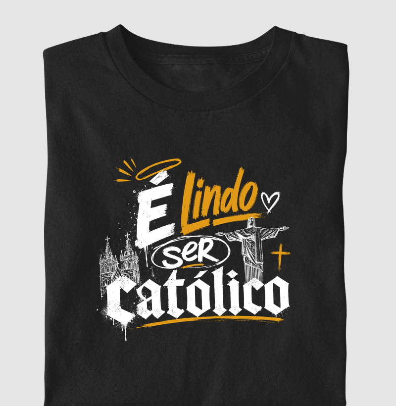 É Lindo Ser Católico - Streetwear