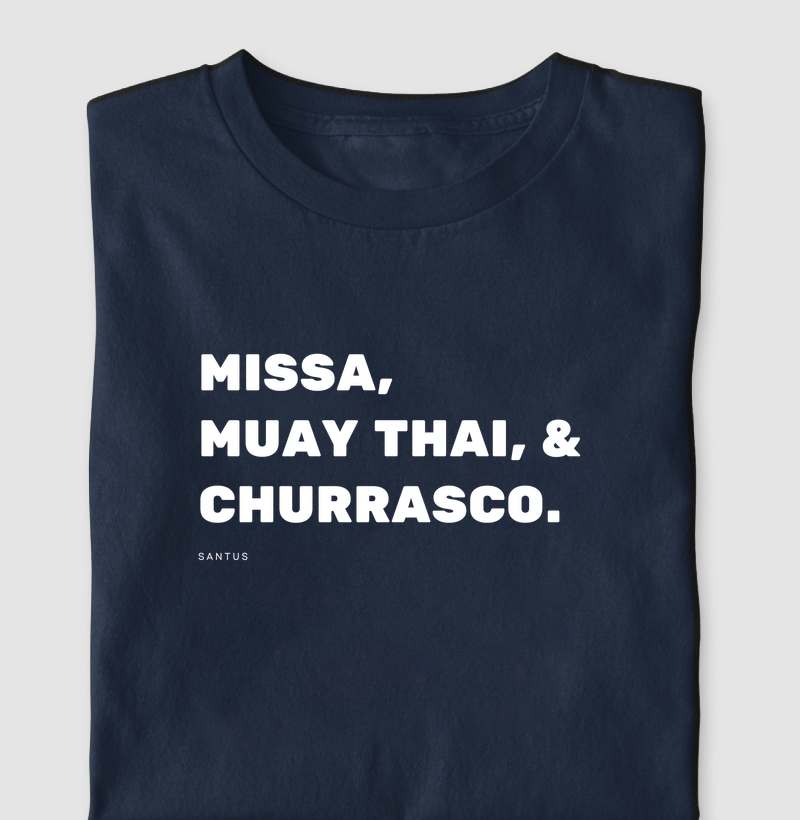 Missa, muay thai & churrasco