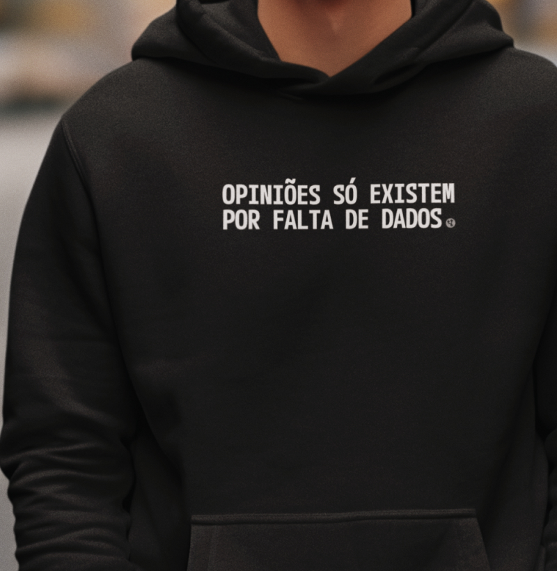 Opiniões só Existem por Falta de Dados