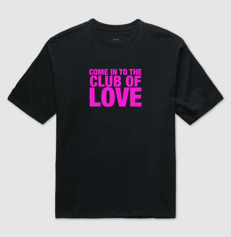 Come in to the club of love
