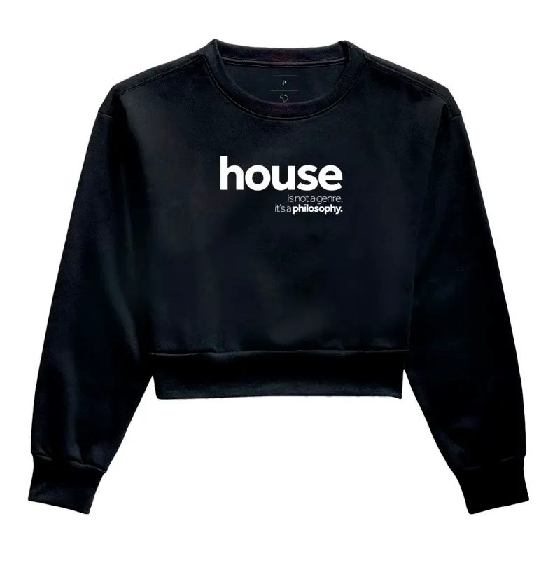 MOLETOM CROPPED HOUSE PHILOSOPHY