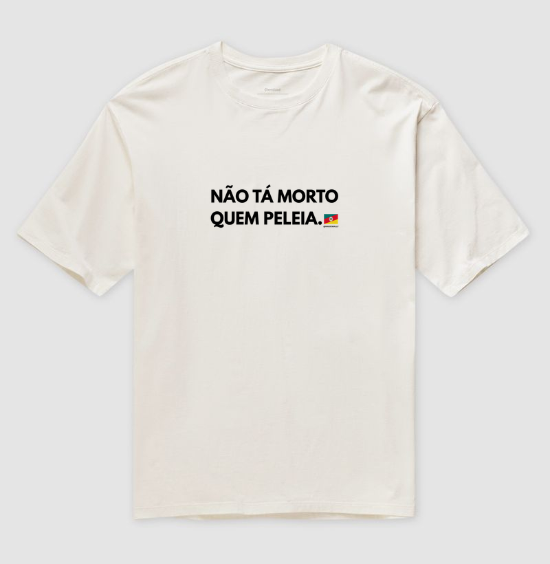 Não tá morto quem peleia