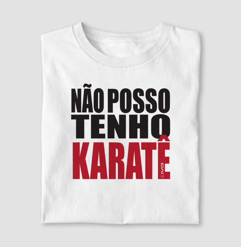 Não posso, tenho Karatê 2.0
