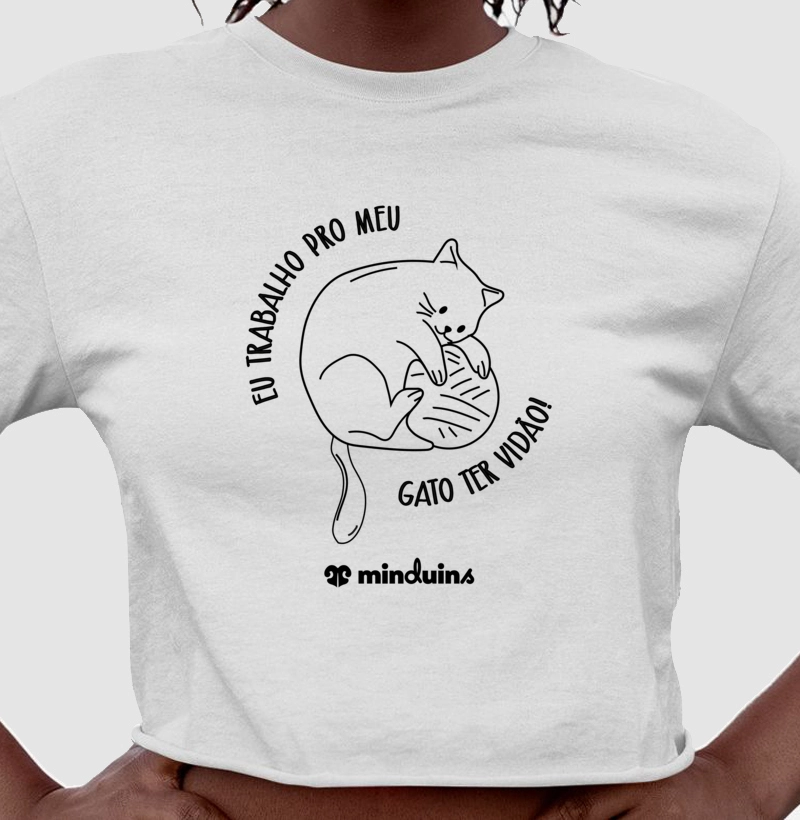 Eu Trabalho Pro Meu Gato Ter Vidão