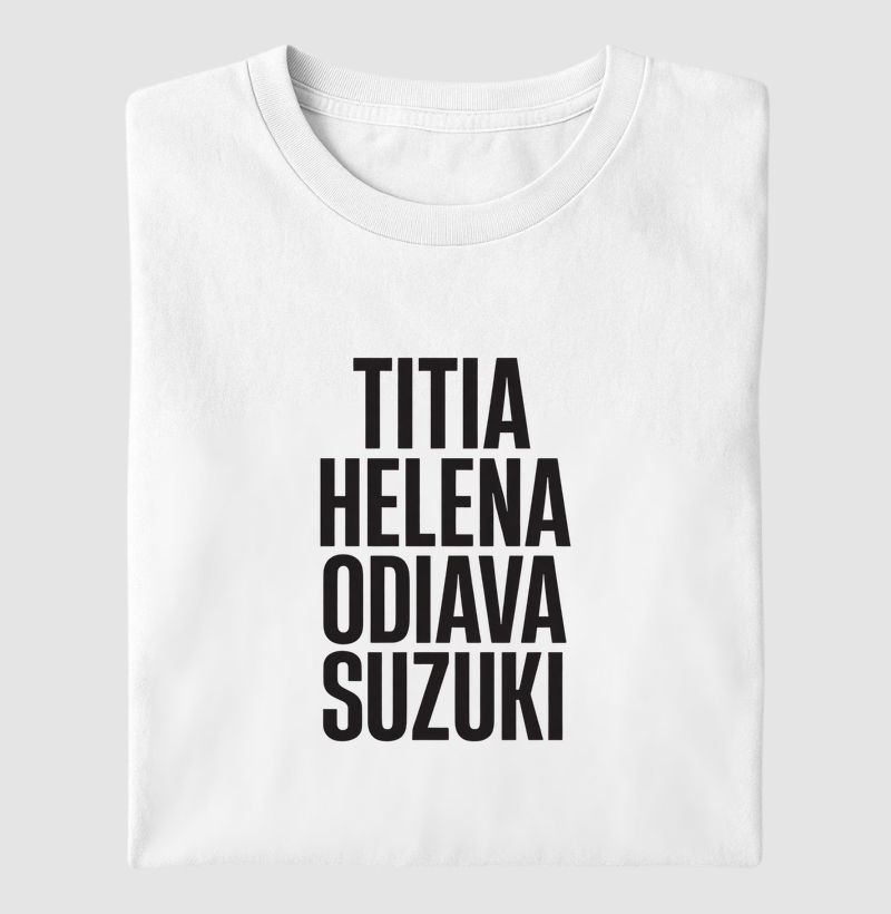 Titia helena odiava Suzuki