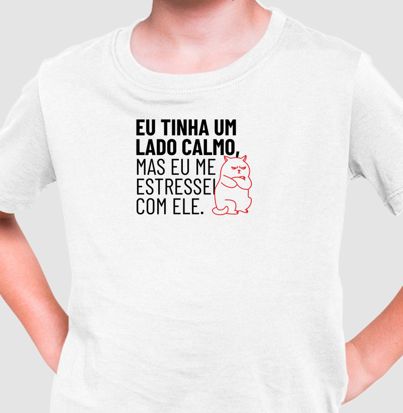 Eu tinha um lado calmo