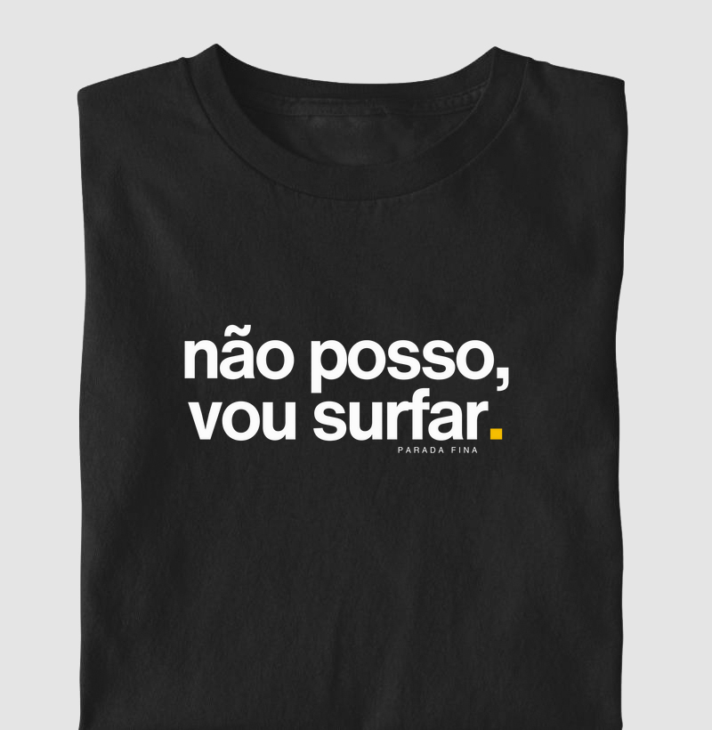 Não Posso, Vou Surfar