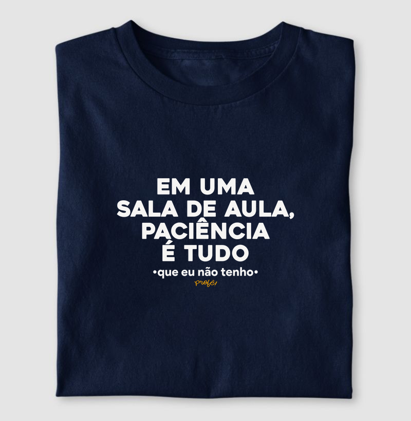 Paciência é tudo!
