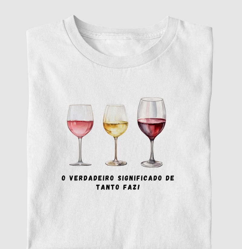 Camiseta Tanto Faz