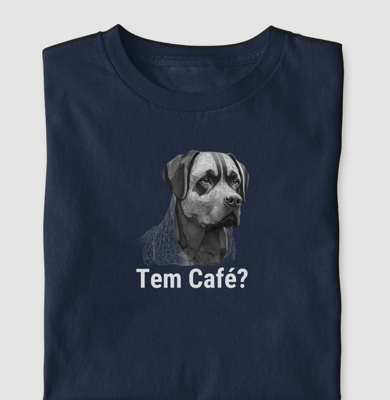 Camiseta Tem Café Rottweiler Algodão Nacional