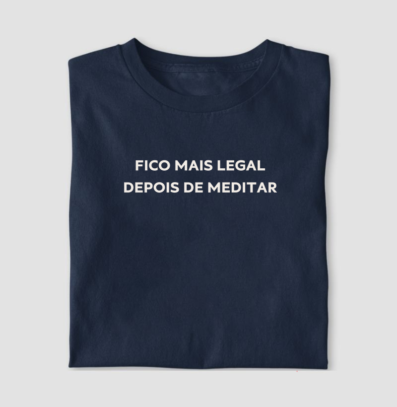 Fico mais legal depois de meditar