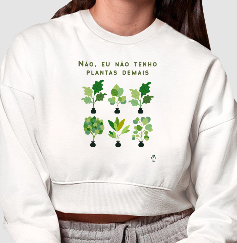 Não tenho plantas demais