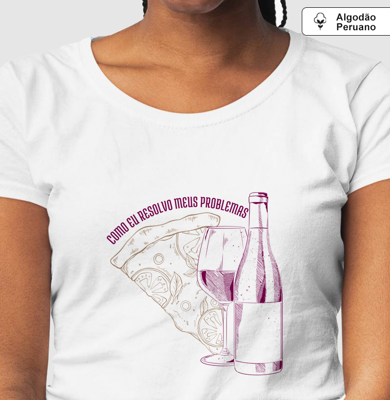 Como eu resolvo meus problemas: vinho e pizza