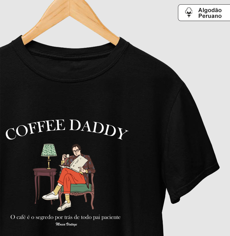 ALGODÃO PERUANO - Coffee Daddy - O café é o segredo por trás de todo pai paciente