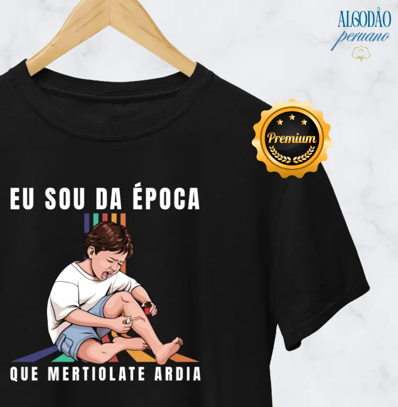 Sou da época que Mertiolate Ardia