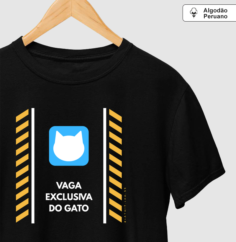 100% Algodão Orgânico - Vaga Exclusiva do Gato