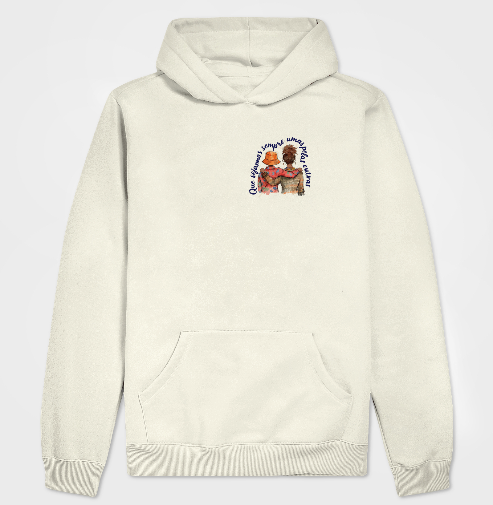 Que sejamos sempre umas pelas outras