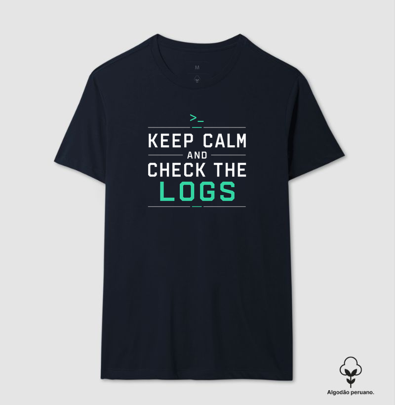 Camiseta Keep Calm and Check the Logs em Algodão Peruano