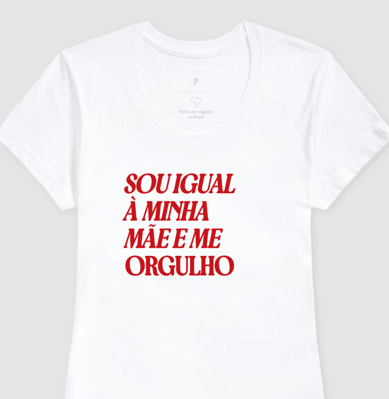 Sou igual à minha mãe e me orgulho