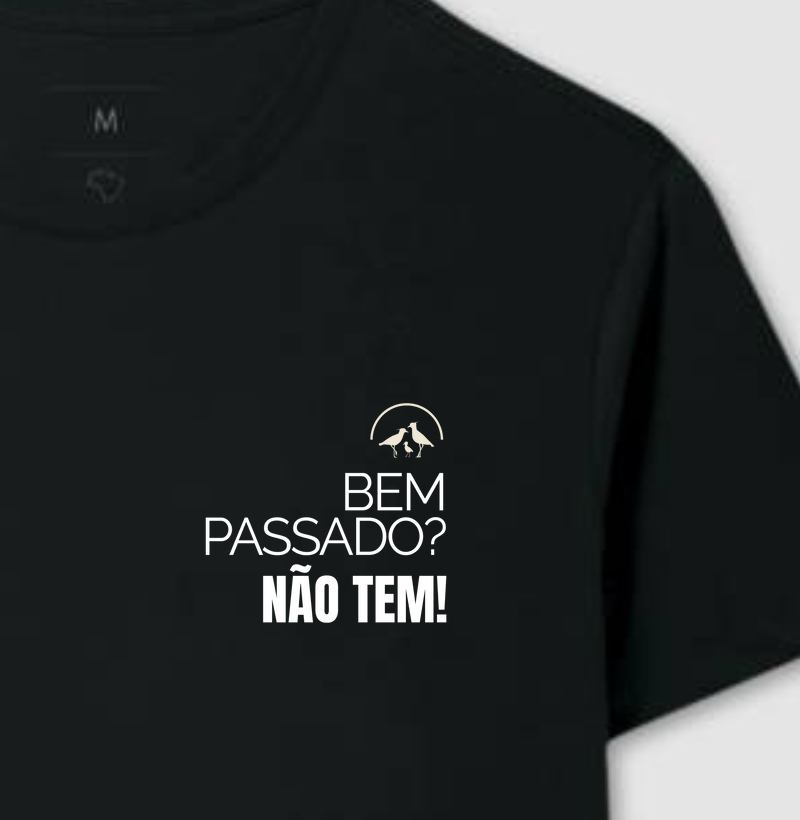 Bem passado? Não tem!