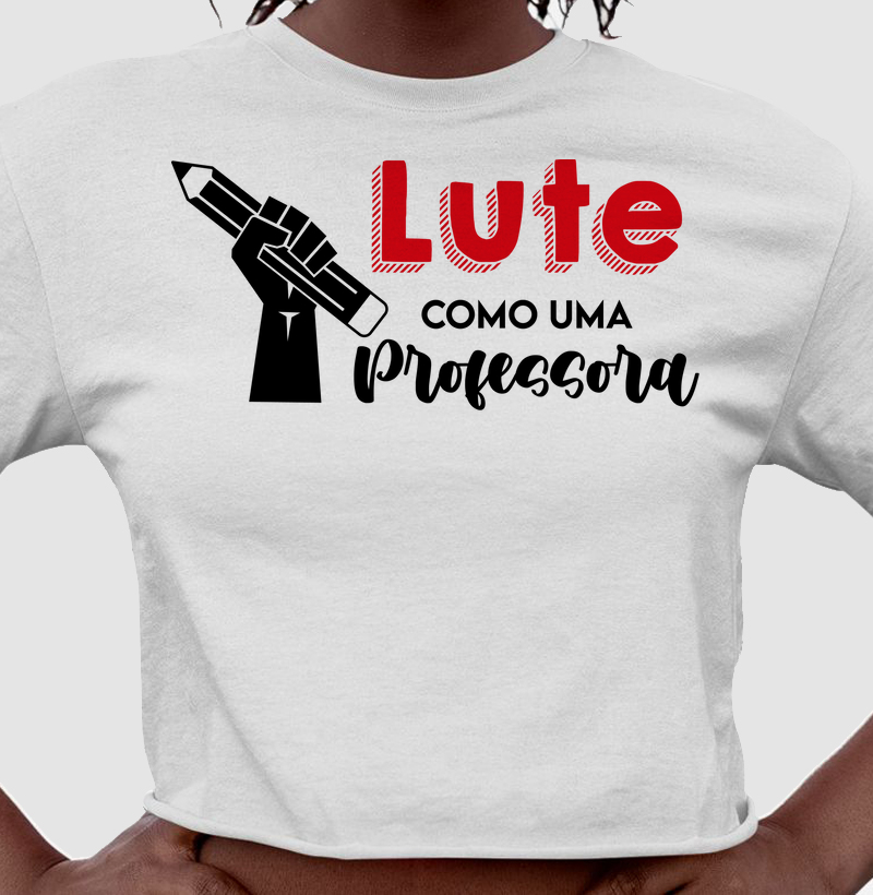 Lute como uma Professora
