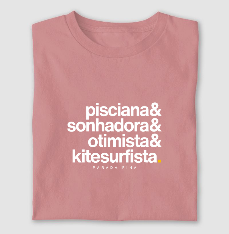 Pisciana, Sonhadora, Otimista e Kitesurfista 