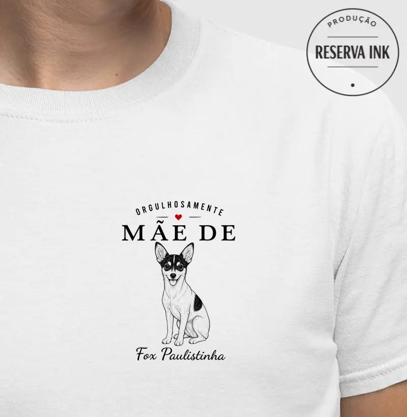 Orgulhosamente Mãe de Fox Paulistinha