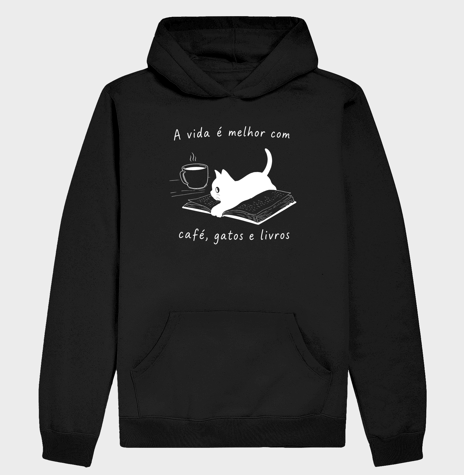 A Vida é Melhor com Café, Gatos e Livros - Hoodie Moletom