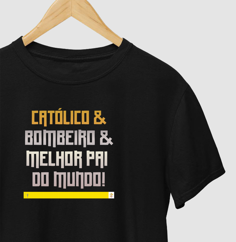 Bombeiro e Melhor Pai do Mundo