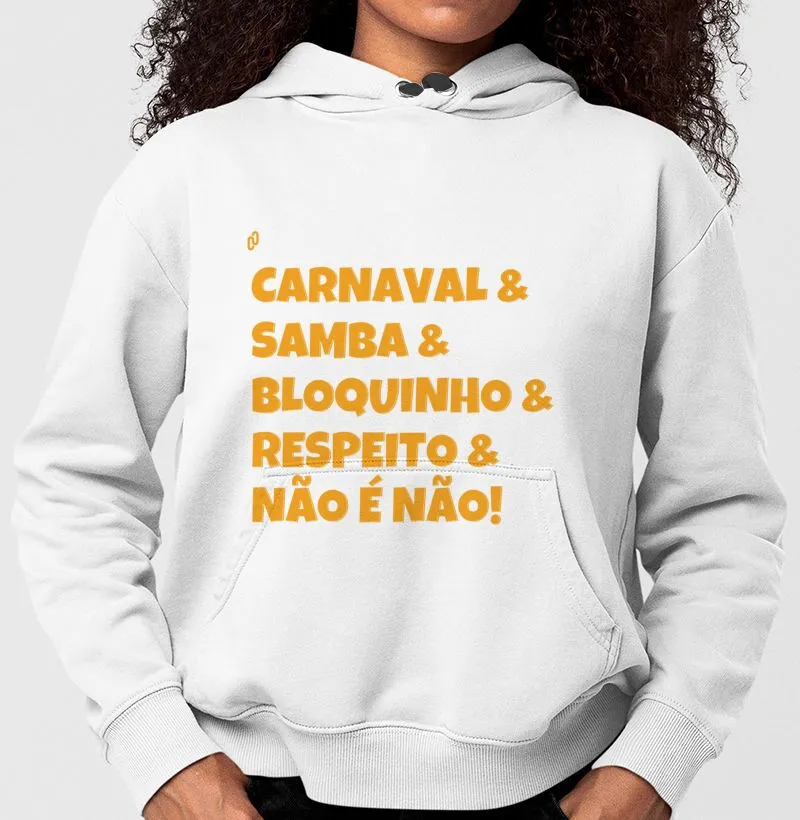 458 - CARNAVAL, SAMBA, BLOQUINHO, RESPEITO E NÃO É NÃO