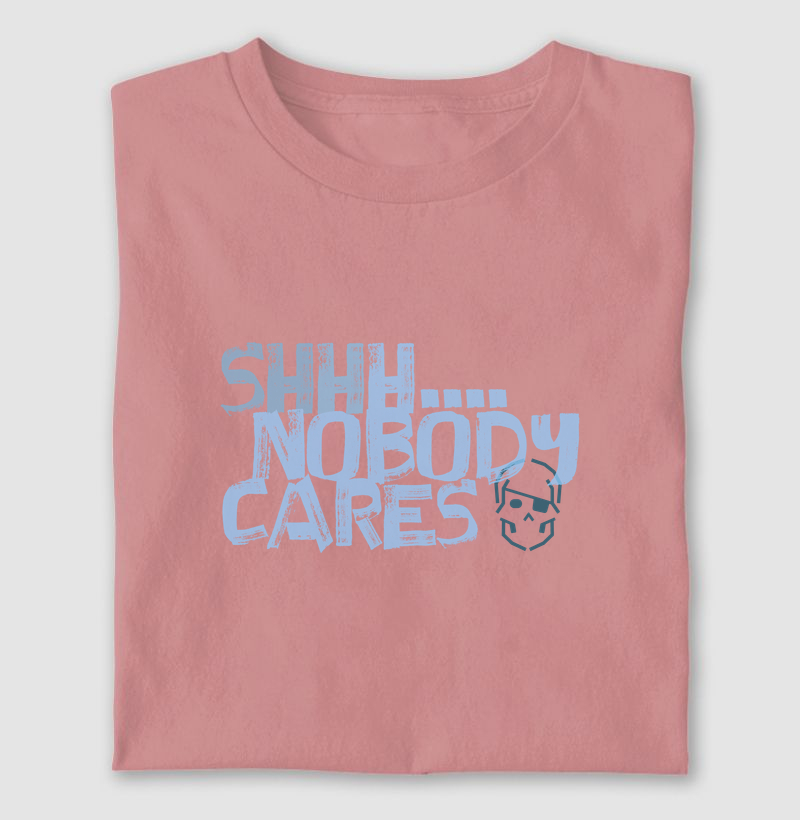 Camiseta Masculina Estampada 100% Algodão premium Hall of Fame – Shhh... nobody cares