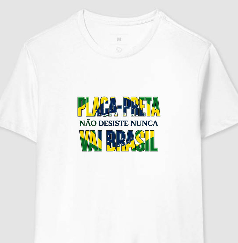 PLACA PRETA NÃO DESISTE | VAI BRASIL