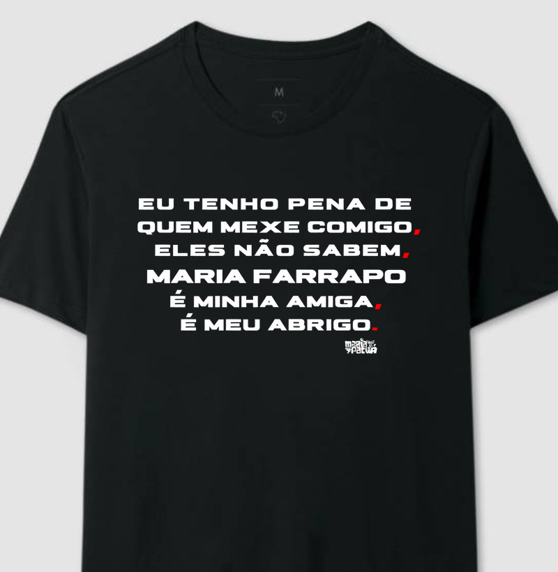 Eu Tenho Pena de Quem Mexe Comigo - Maria Farrapo Colors Maria Patuá