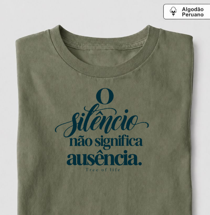 O Silêncio Não Significa Ausência | Tree of Life - Camiseta Algodão Peruano