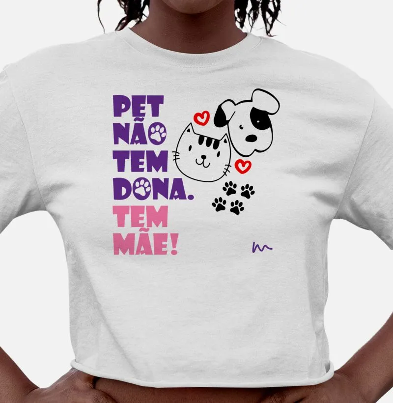 Cropped Mãe de Pet