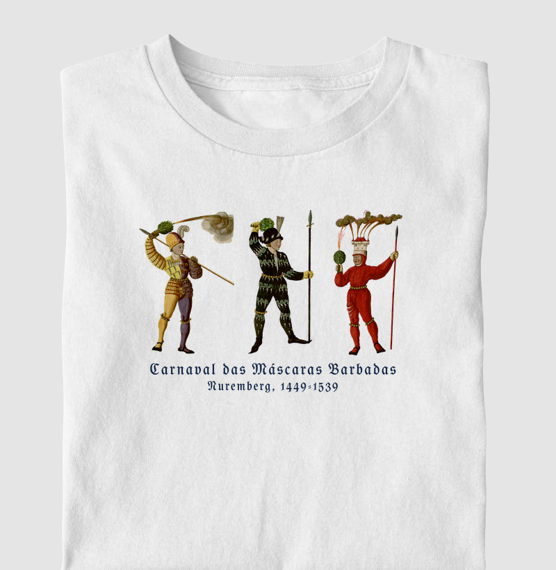 Camiseta Carnaval das Máscaras Barbadas de Nuremberg — 1449–1539